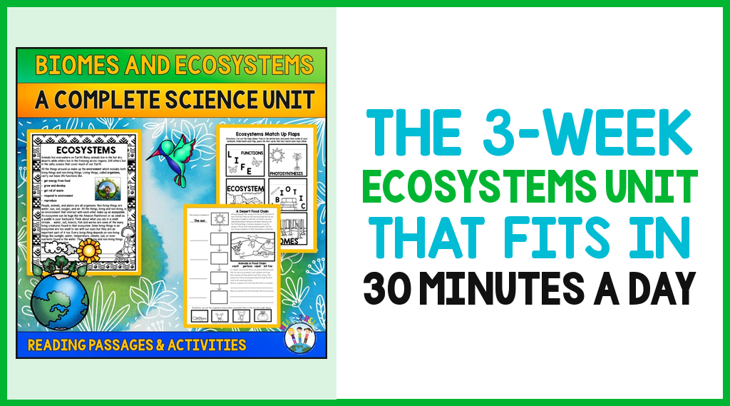 The 3-Week Ecosystems Unit That Fits in 30 Minutes a Day