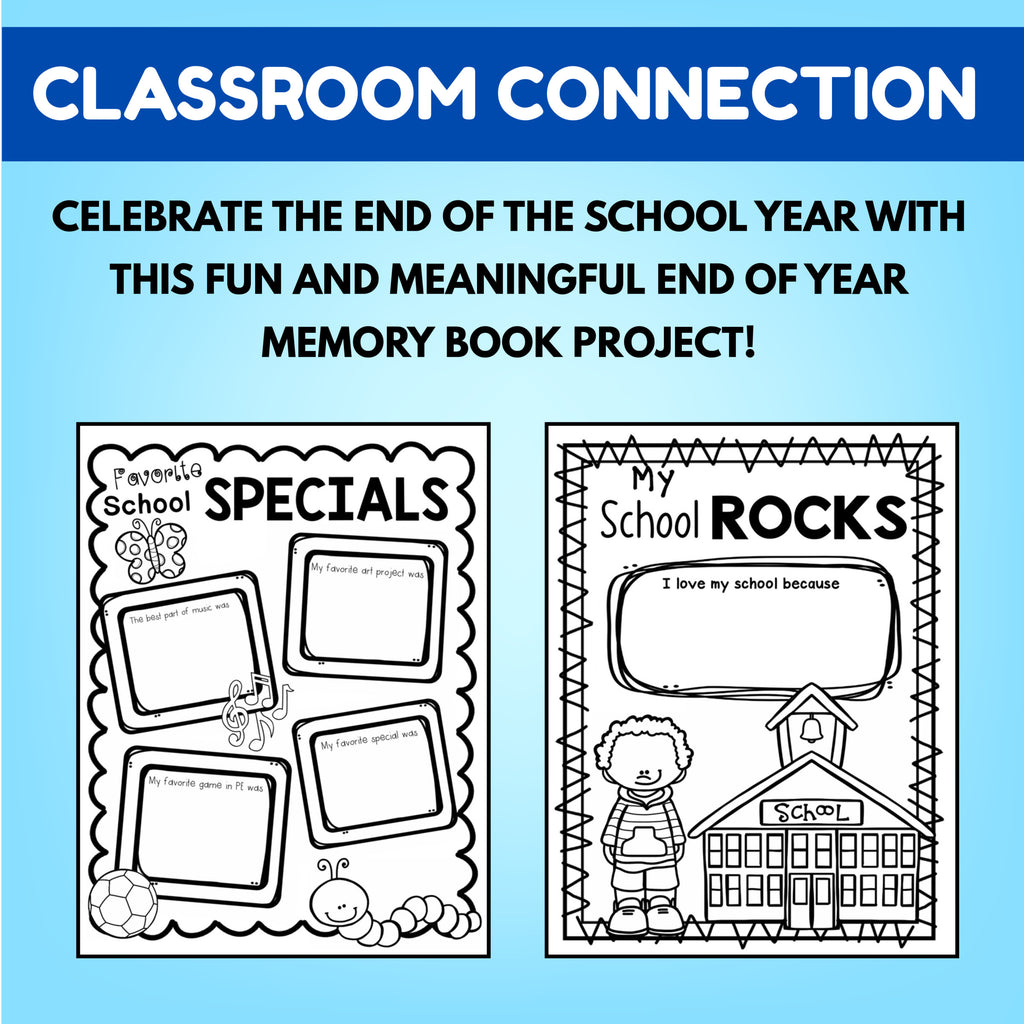 Favorite School Specials and My School Rocks memory book pages for end of year reflection