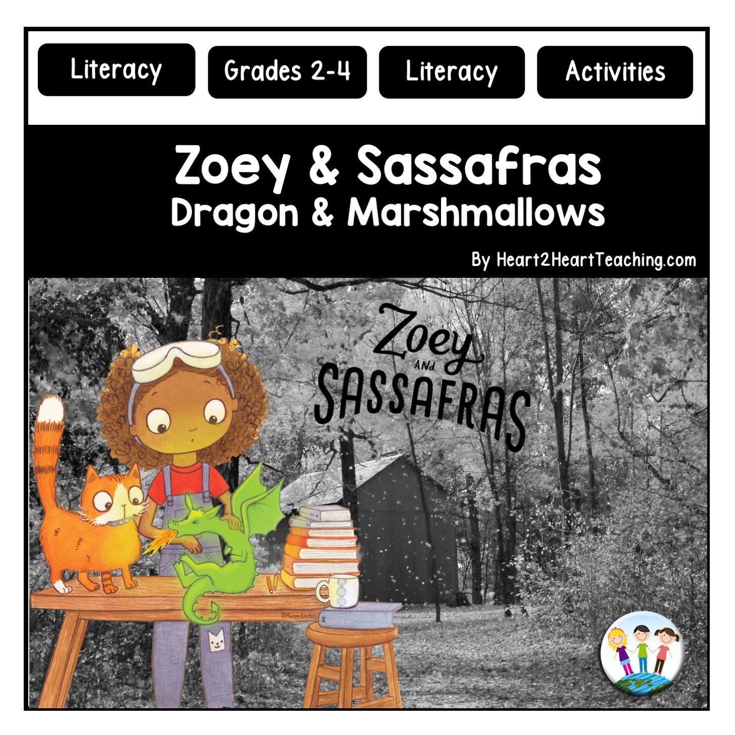 Dragons & Marshmallows: Zoey and Sassafras Book #1 Activity Pack – Heart 2  Heart Teaching