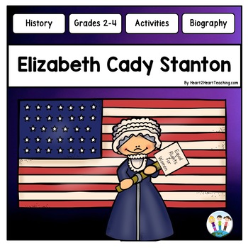 The Life Story of Elizabeth Cady Stanton Activity Pack
