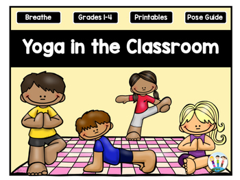 Yoga in the Classroom Starter Kit- Yoga Brain Breaks